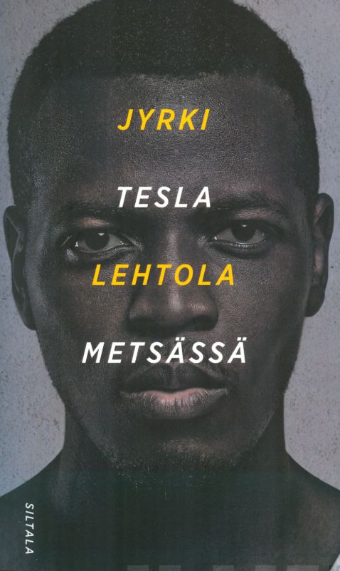 LEHTOLA, JYRKI; TESLA METSÄSSÄ » Nide | Kirjakauppa | Bookstore | Bokhandel